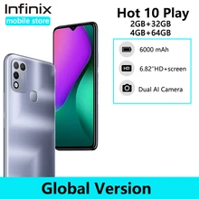 Global Version Infinix HOT 10 PLAY 2GB+32GB 4GB+64GB smart phone 6.82 HD+ Display 6000mAh Helio G35 13MP AI Triple Camera