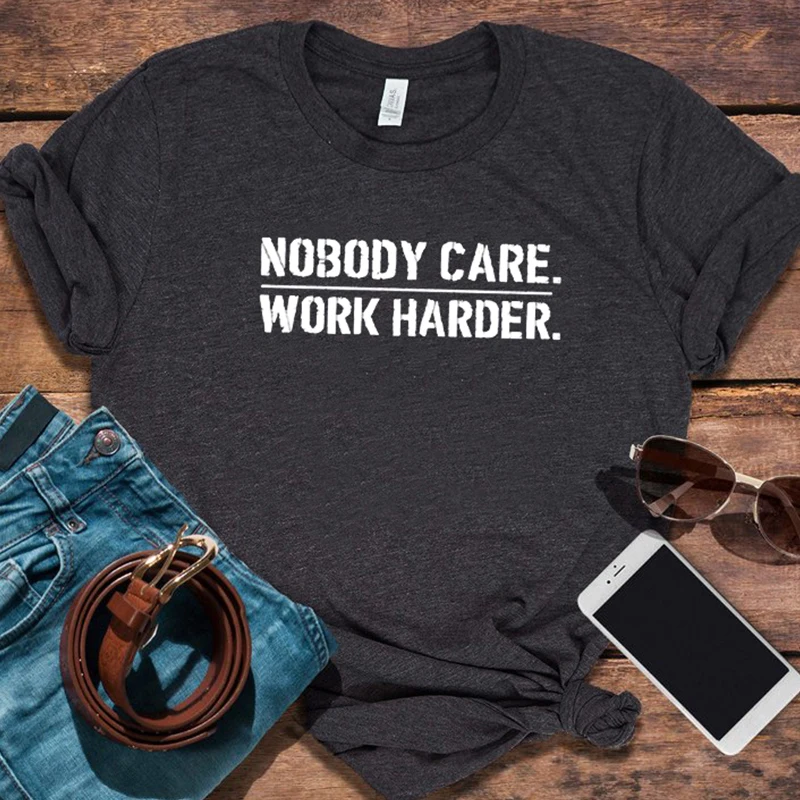 

Nobody Cares Work Harder Tshirt Print Christmas Shirts Streetwear Tops Graphic Women Funny Clothes 90s Vintage Tee