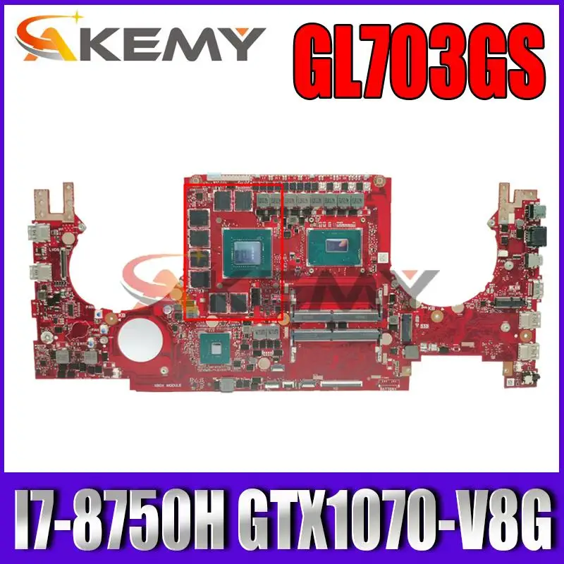 

Материнская плата для ноутбука Akemy GL703GS со стандартным дизайном для ASUS ROG STRIX GL703GS GL703G S7BS материнская плата для ноутбука