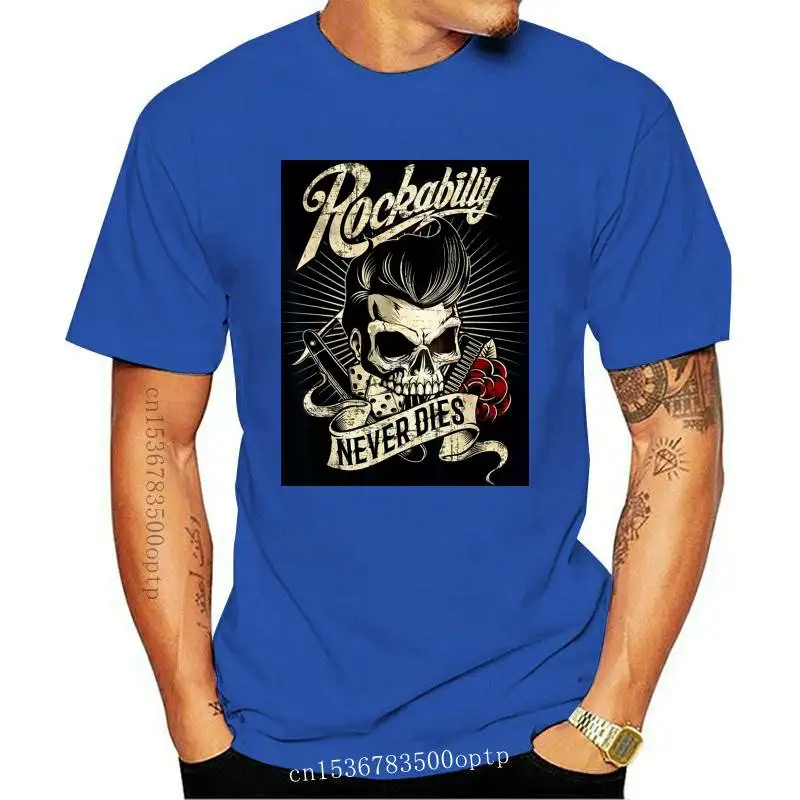 

New 2021 2021est Men Funny Rockabilly never dies - skull hipster T-Shirt for bikers T shirt
