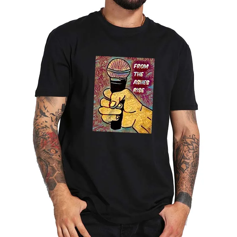 

From The Ashes We Shall Rise Tshirt The 100 T Shirt 100% Cotton Short Sleeve Summer Tops Tee Homme