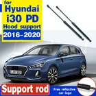 Модифицированные газовые стойки для Hyundai i30 PD 2016-2020 для Hyundai Elantra GT, передний капот, подъемник, амортизатор