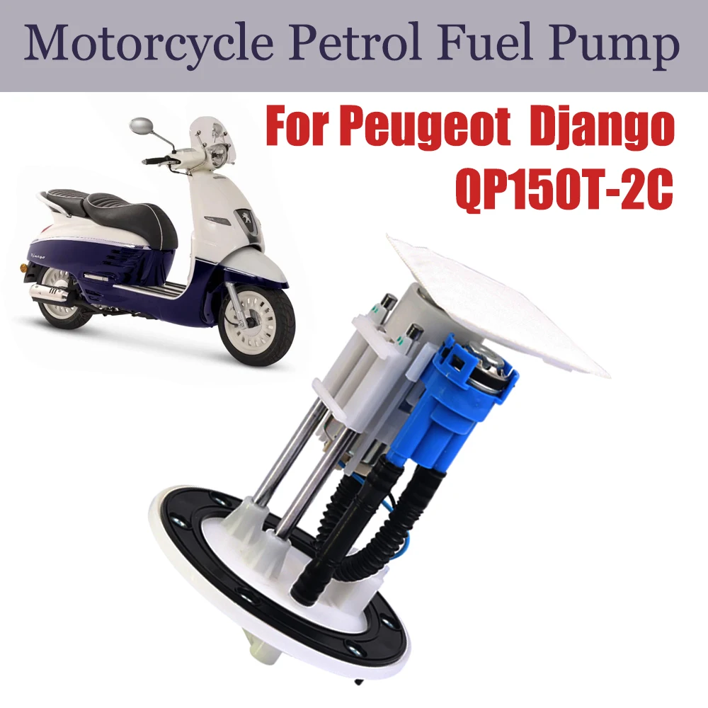Scooter moto sistema benzina carburante pompa benzina accessori per Peugeot QP150T-2C Django Dj Jango