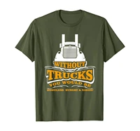 truck drivers t shirt support our truckers