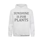 Одежда Edgy, забавный альтернативный пуловер Sunshine Is для растений, плотные толстовки, Зимние толстовки с длинным рукавом для мужчин, одежда в стиле хип-хоп