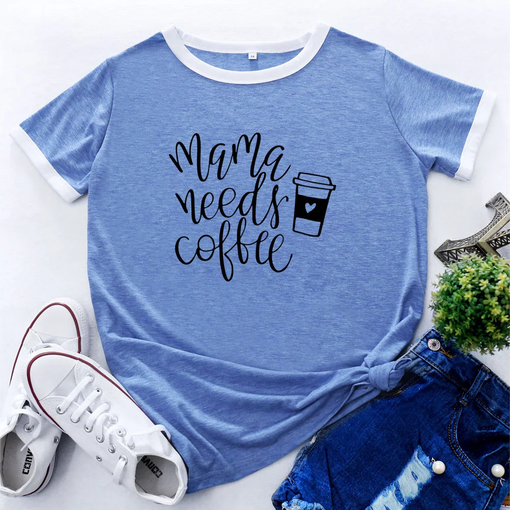 

Mama Needs Coffee Womens Colorblock Crewneck Short Shleeve Cotton Blend Summer T-shirts Graphic Tees for Woman Female Print Top