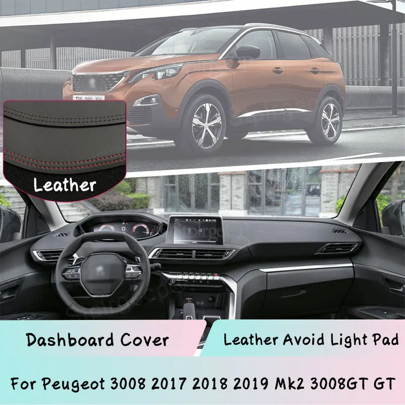 

For Peugeot 3008 2017-2019 Mk2 3008GT GT Dashboard Cover Leather Mat Pad Sunshade Protect panel Lightproof pad Car Accessories