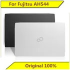 Чехол для ноутбука Fujitsu AH544 A, задняя крышка экрана, новинка, оригинал, для ноутбука Fujitsu