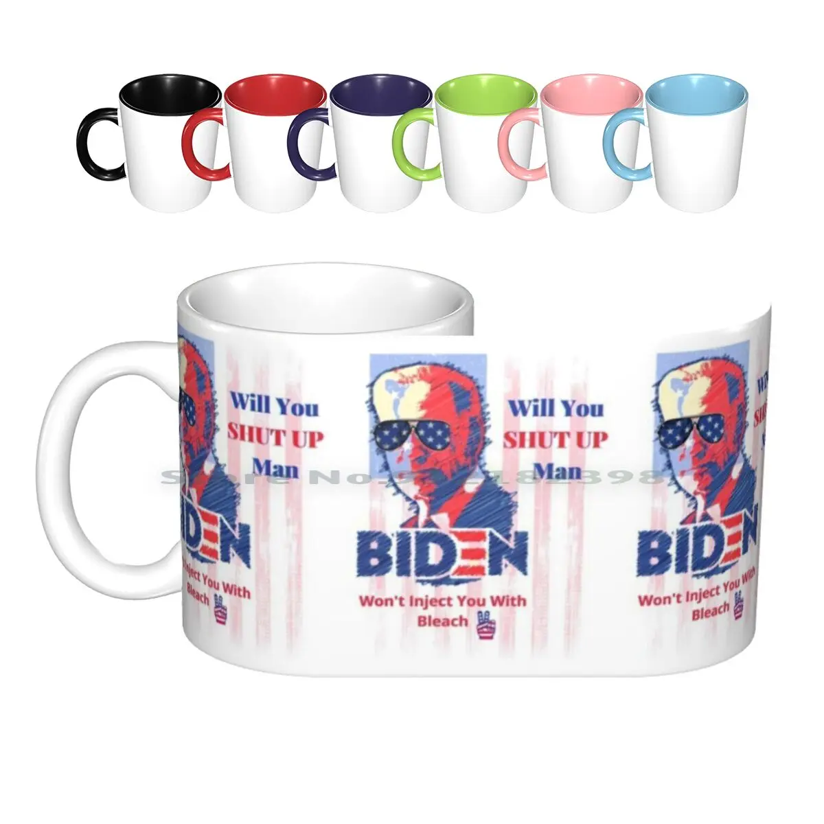 

Pro Biden , Shut Up , Man. Biden. Won't Inject You With Bleach. Ceramic Mugs Coffee Cups Milk Tea Mug 2020 Funny Election