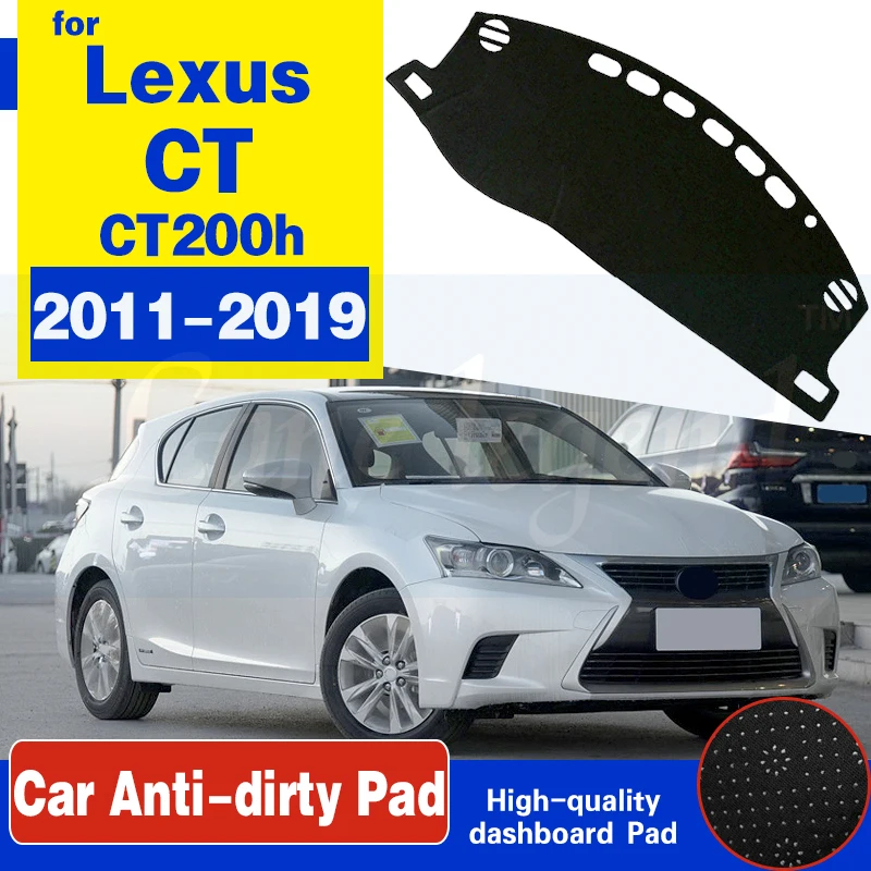 

For Lexus CT200h 2011~2019 CT 200 200h F Sport Anti-Slip Mat Dashboard Cover Pad Sunshade Dashmat Carpet Accessories 2013 2014