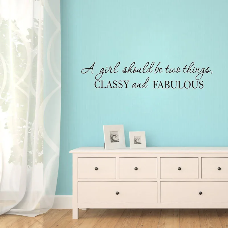 

A Girl Should Be Two Thing Classy Fabulous Quote Wall Sticker Inspiration Girl Wall Decal Home Decor Vinyl Art Murals Poster