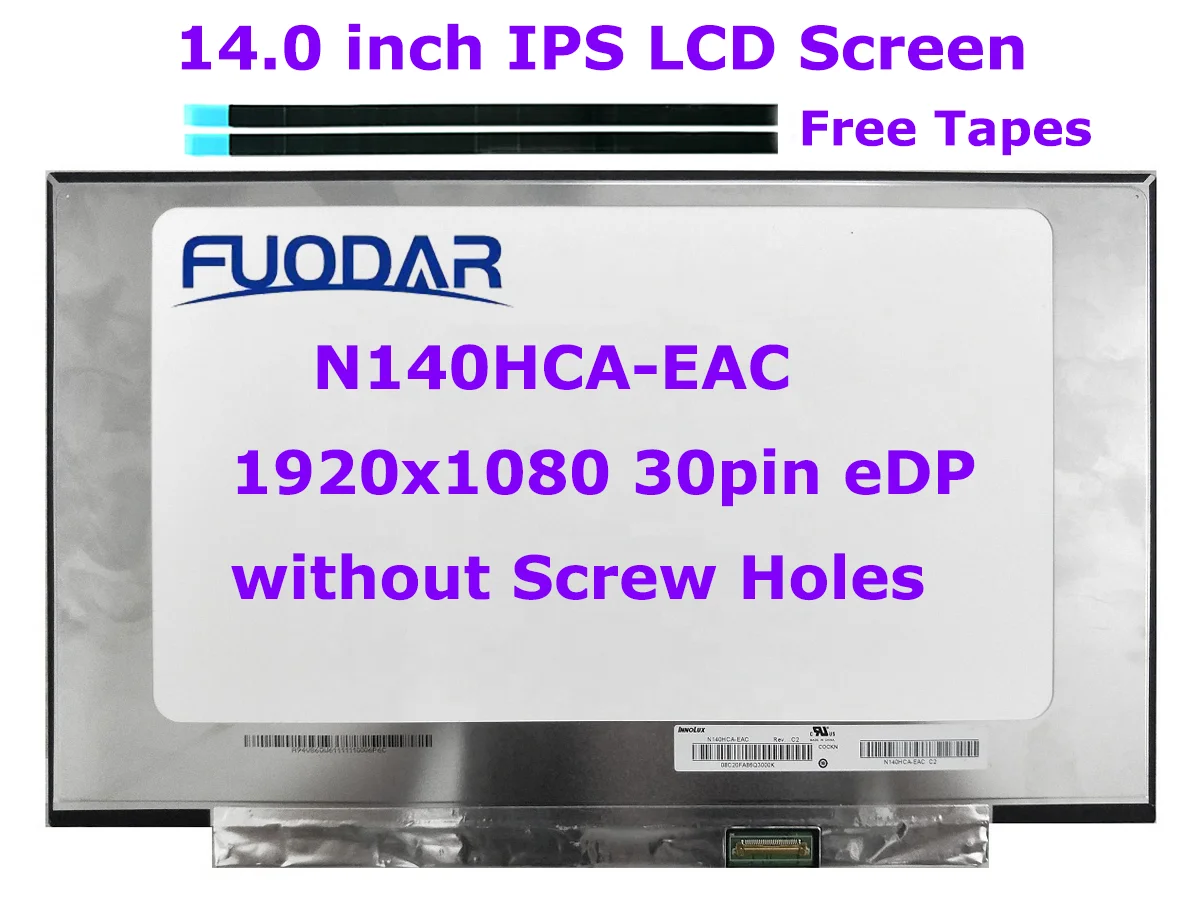 

ЖК-экран для ноутбука 14,0 дюйма FHD 1920x1080, 30-контактный eDP IPS, N140HCA-EAC C2, B140HAN04.0, B140HAN04.1, B140HAN04.5, светодиодная матричная панель дисплея
