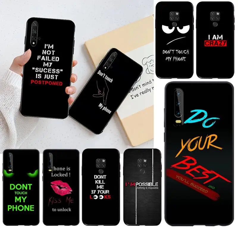 Мягкий чехол для телефона YJZFDYRM Don't Touch My Phone Для Huawei P40 P30 P20 lite Pro Mate 30 20 P Smart 2019