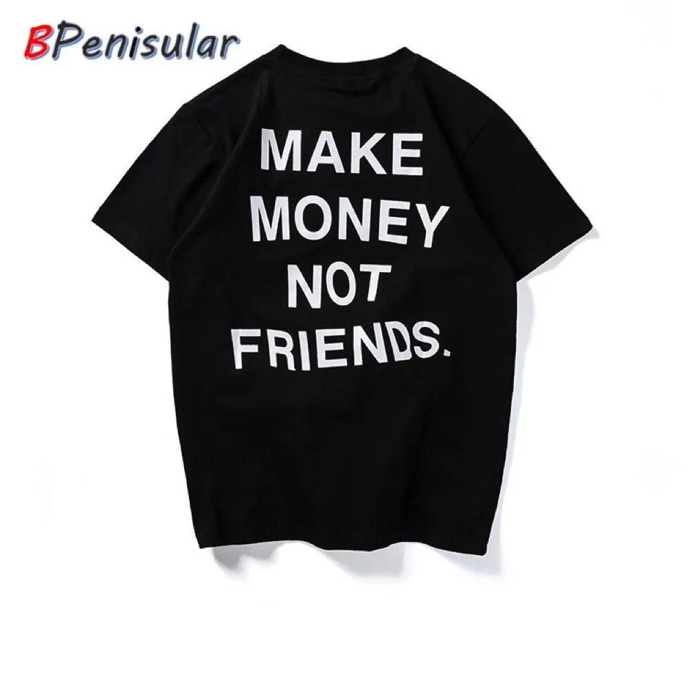 

Funny T-shirt Men 2019 Summer Tumblr Quote Make Money Not Friends Letter Print Designed Solid Cotton Short Sleeve Shirts for Men
