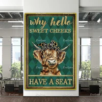 cow poster why hello sweet cheeks have a seat toilet decorate bath decoration home decor canvas wall art prints unique gift
