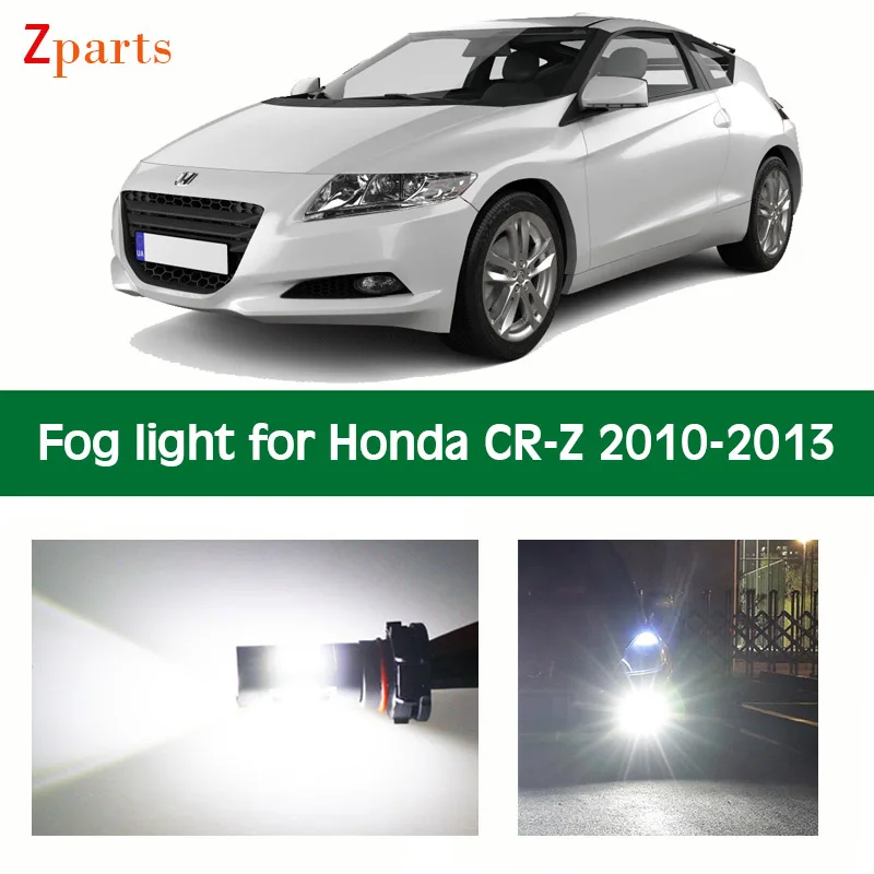 

1 Pair Car LED Fog Light For Honda CRZ 2010 2011 2012 2013 Foglamp Bulb White Daytime Running Lights 12V 6000K Accessories