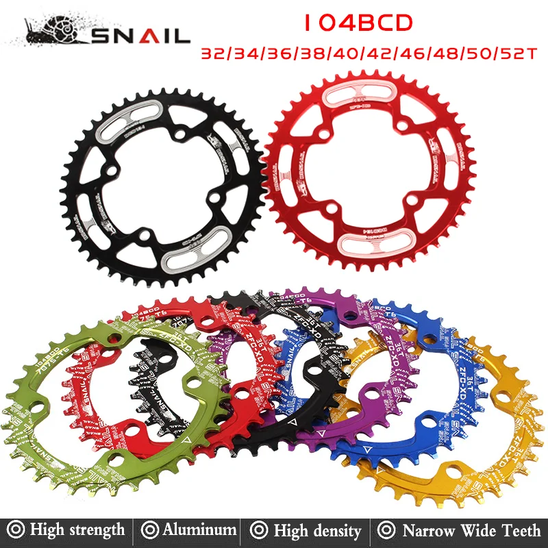 SNAIL Round Wide Chain Ring MTB Mountain Bike Bicycle 104BCD 32T 34/36/38/40/42/44/46/48/50/52T Crankset Tooth Plate PartsNarrow