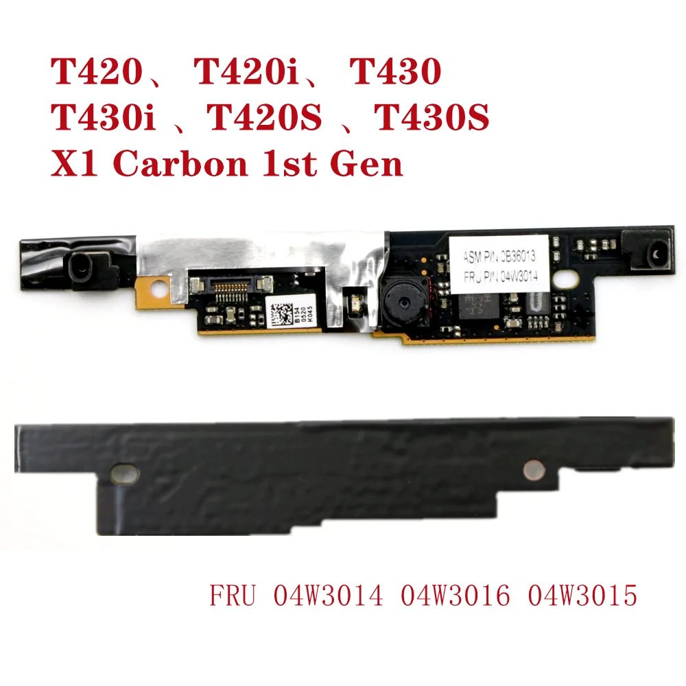 

For Lenovo Thinkpad T420 T420i T430 T430i T420S T430S X1 Carbon 1st Gen Webcam Camera 04W3014 04W3016 04W3015 0B36013 BN6M1NVRA