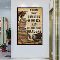 vintage poster a woman cannot survive on books alone she also needs dragons love reading printsbook lovers canvashome decor