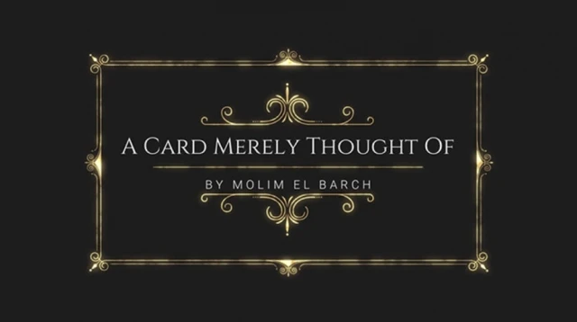 

A Card Merely Thought Of by Molim El Barch - Magic tricks