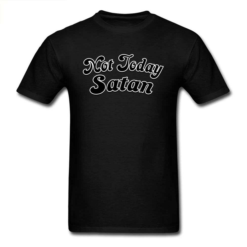 

Not Today Satan T Shirt Black T-shirt Men Clothing School Trendy Tops Tees Cotton Tshirt Leisure Streetwear Custom Store