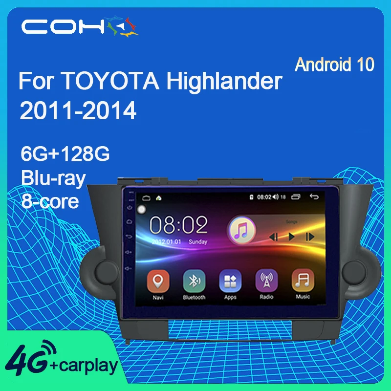 COHO для TOYOTA Highlander 2011 2014 Android 10 0 Восьмиядерный 6 + 128G GPS стерео автомобильное радио