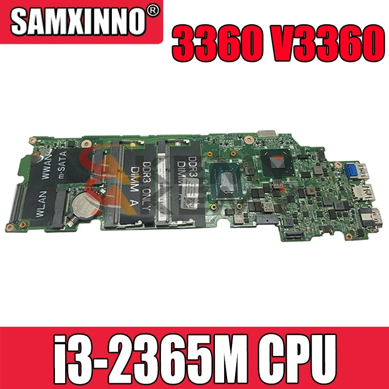 

100% working for Dell Vostro 3360 V3360 motherboard i3-2365M 1.4GHz GMG7G 0GMG7G DA0V07MBAD1 tested ok