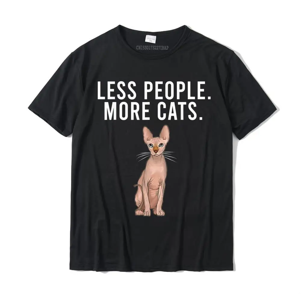 

Less People More Cats Sphynx Funny Introvert T-Shirt Men's Funny Anime Tops Shirts Cotton Top T-Shirts Printed