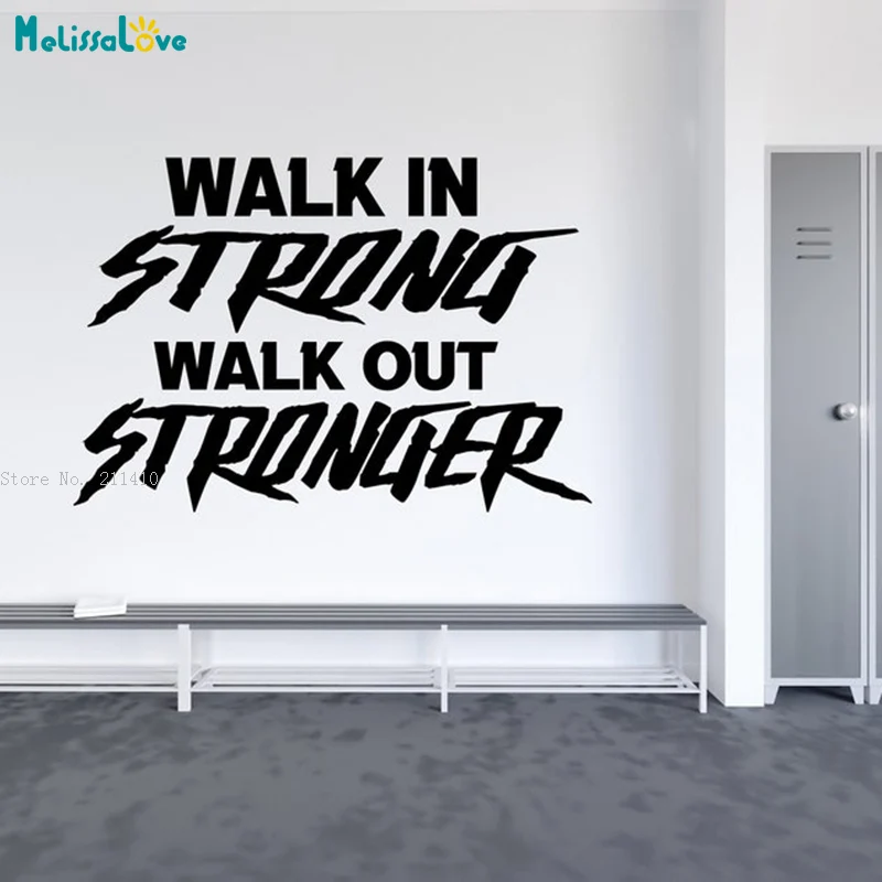 

Walk In Strong Walk Out Stronger Wall Stickers Gym Quote Décor Vinyl Decals Removable Encouraging Murals YT6499