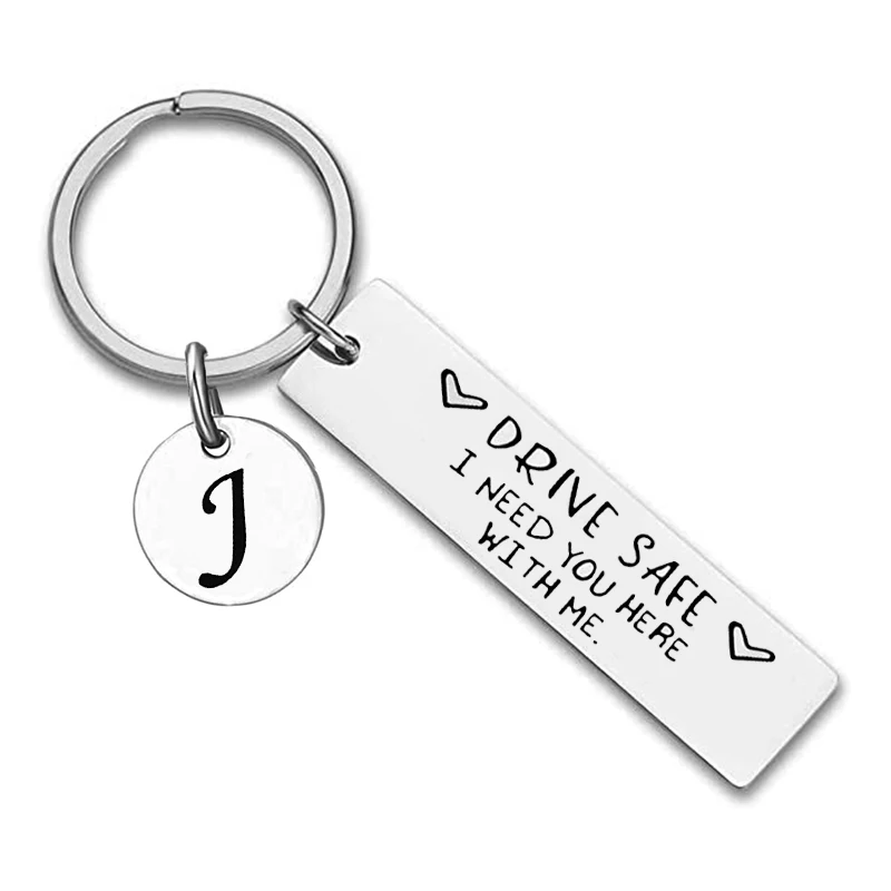 

Couple Lover Keychain Drive Safe I Need You Here with Me Car Key Chains Lettering A-Z Keyrings Husband Boyfriend Birthday Gift