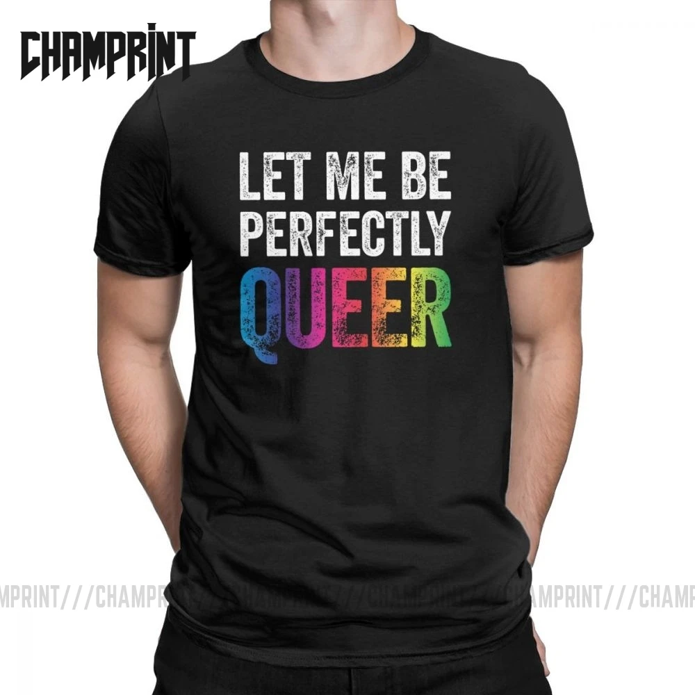 Футболка мужская с надписью Let Me Be perfect Queer 100% хлопок|Мужские футболки| |