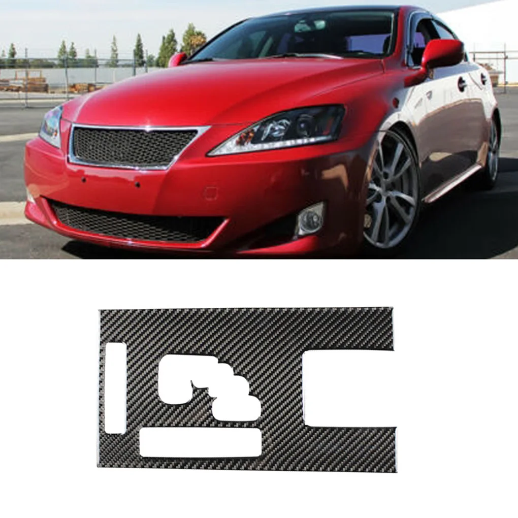 

Replacement For Lexus IS250 300 350C 2006-2012 Carbon Fiber Panel Cover Sticker Car Styling Gear Shift Panel A