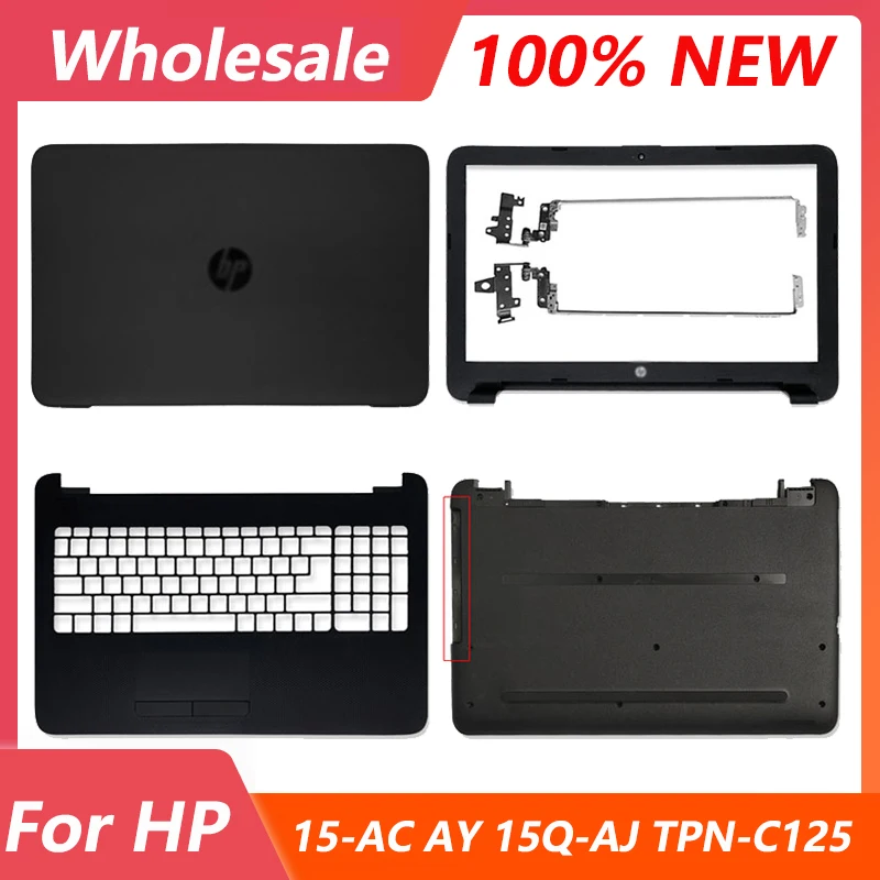 

New For HP 250 255 256 G4 15-AC 15-AF 15-AY 15Q-AJ TPN-C125 C126 Laptop LCD Back Cover/ Front Bezel/Hinges /Palmrest/Bottom Case
