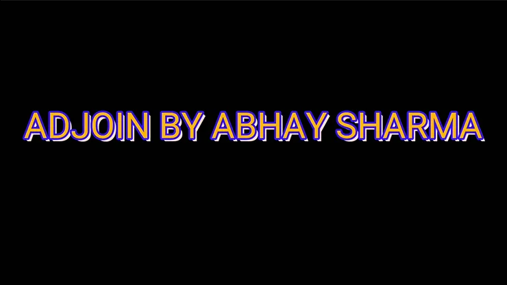

Adjoin by Abhay Sharma-magic tricks