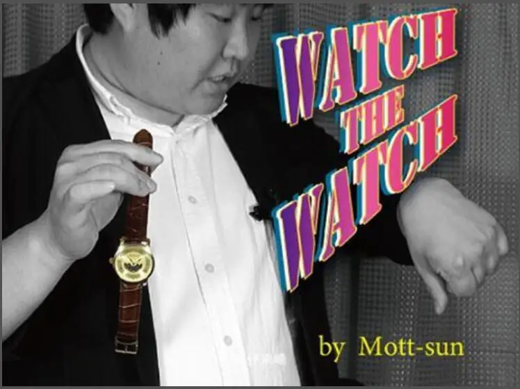 

Watch the Watch by Mott - Sun .-Magic tricks online Instruction