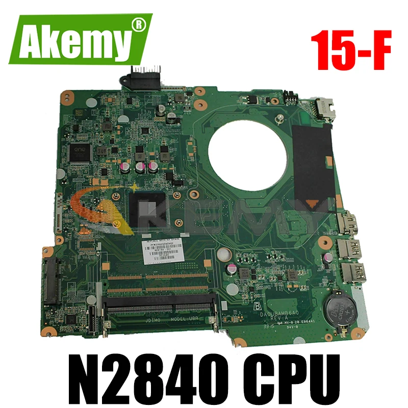 

828164-001 828164-501 Материнская плата для ноутбука HP павильон 15-F Celeron N2840 материнская плата для ноутбука DAU88MMB6AO SR1YJ