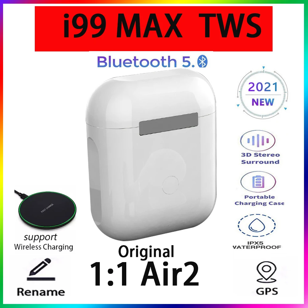 

Original i99 MAX Tws 1:1 GPS Rename Wireless Bluetooth Headsets PK i7 i11 i14 i15 i16 i18 i30 i10 i20 i1000 PLUS PRO i2000 i9000