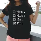 Женская хипстерская Футболка с принтом Доктор и надписью Mrs Miss Ms Dr
