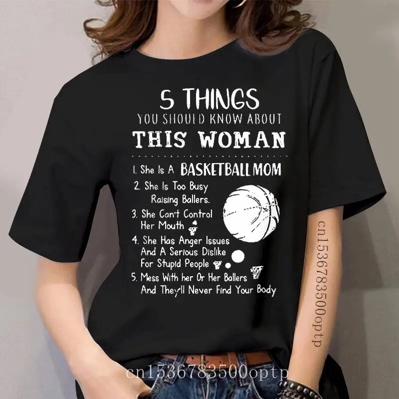 

women Funny T Shirt Fashion tshirt 5 Things You Should Know About This Woman Basketball Mom Version Women t-shirt