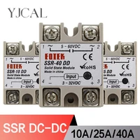 solid state relay module dc 5 60v ssr 10dd ssr 25dd ssr 40dd 10a 25a 40a input 3 32v dc output high quality