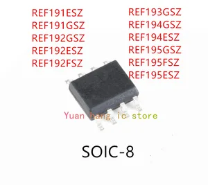 10PCS REF191ESZ REF191GSZ REF192GSZ REF192ESZ REF192FSZ REF193GSZ REF194GSZ REF194ESZ REF195GSZ REF195FSZ REF195ESZ SOP-8