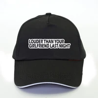louder than your girlfriend last night letter design print baseball cap fashion harajuku mens snapback hat