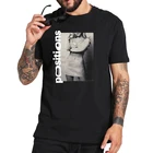 Футболка с альбомными позициями Ариана Гранде, футболка из 100% хлопка, удобные высококачественные футболки премиум-класса, Прямая поставка