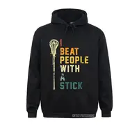 I Beat People With A Stick Funny Lacrosse Gift Men Women Hoodie Sweatshirts For Men Novelty Hoodies Fitted Slim Fit Clothes