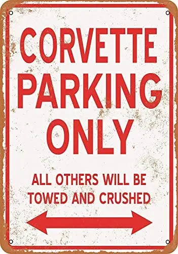 

Metal Sign - Vintage Look Corvette Parking ONLY 8 x 12 Inches