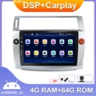 Автомагнитола 2 Din, 9 дюймов, GPS-навигация, стереоплеер, 4 Гб + 64 ГБ, для Citroen C4 C-Triumph C-четыре 2004-2009 Carplay DSP, 2DIN