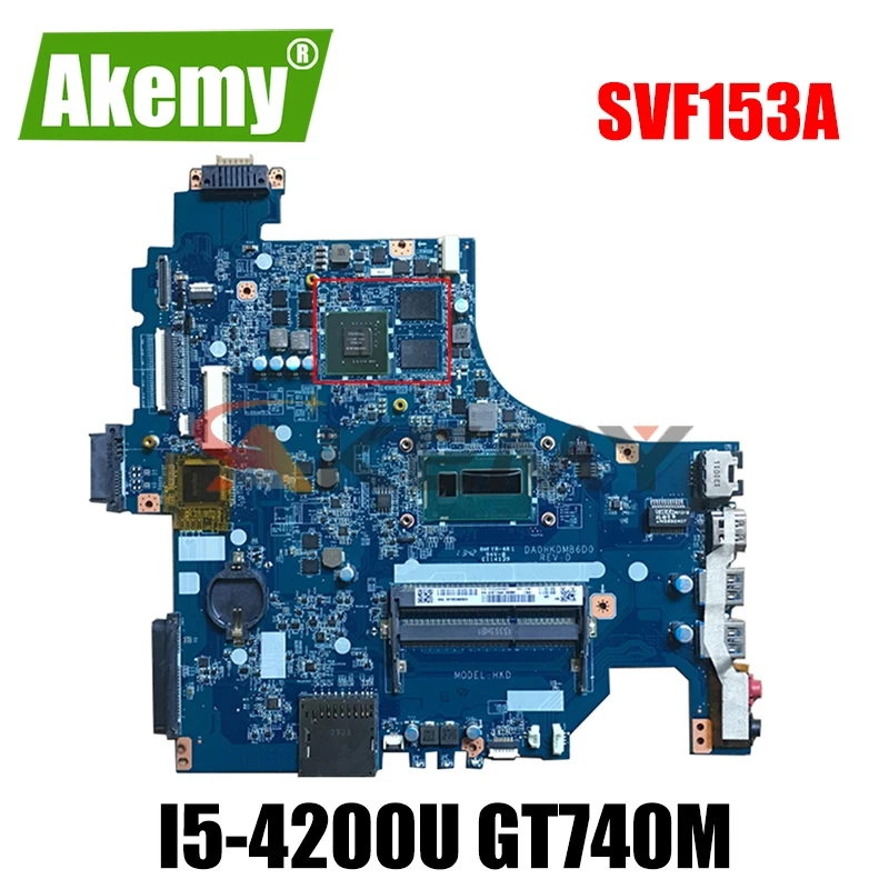 

Для Sony SVF153 SVF153A SVF153A1YM SVF153A1QT Материнская плата ноутбука DA0HKDMB6D0 с i5-4200U GT740M 100% рабочая A1987126A