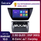 Автомобильная Мультимедийная система Seicane, головное устройство 2DIN под управлением Android 10,0, с Wi-Fi, GPS, сенсорным экраном, для MITSUBISHI LANCER IX 2006-2010