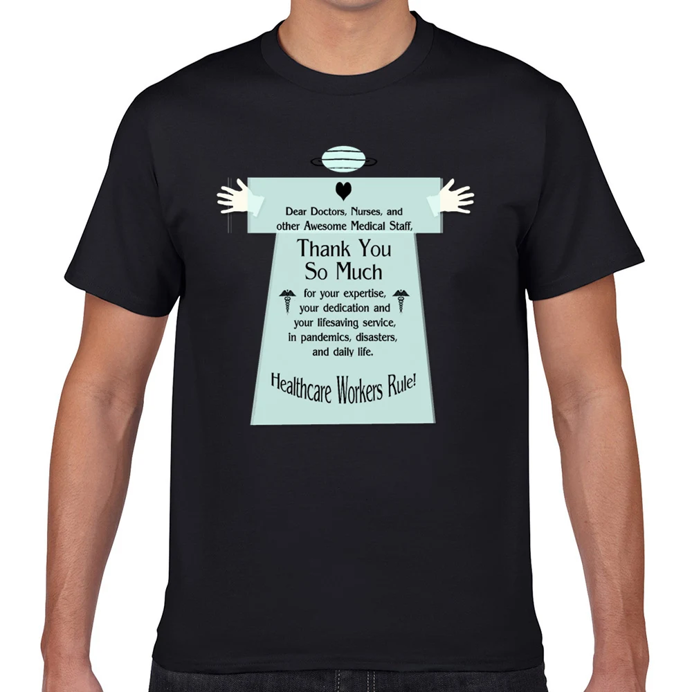 

Tops T Shirt Men medical staffhealthcare worker appreciation Sexy Harajuku Geek Print Male Tshirt fa004
