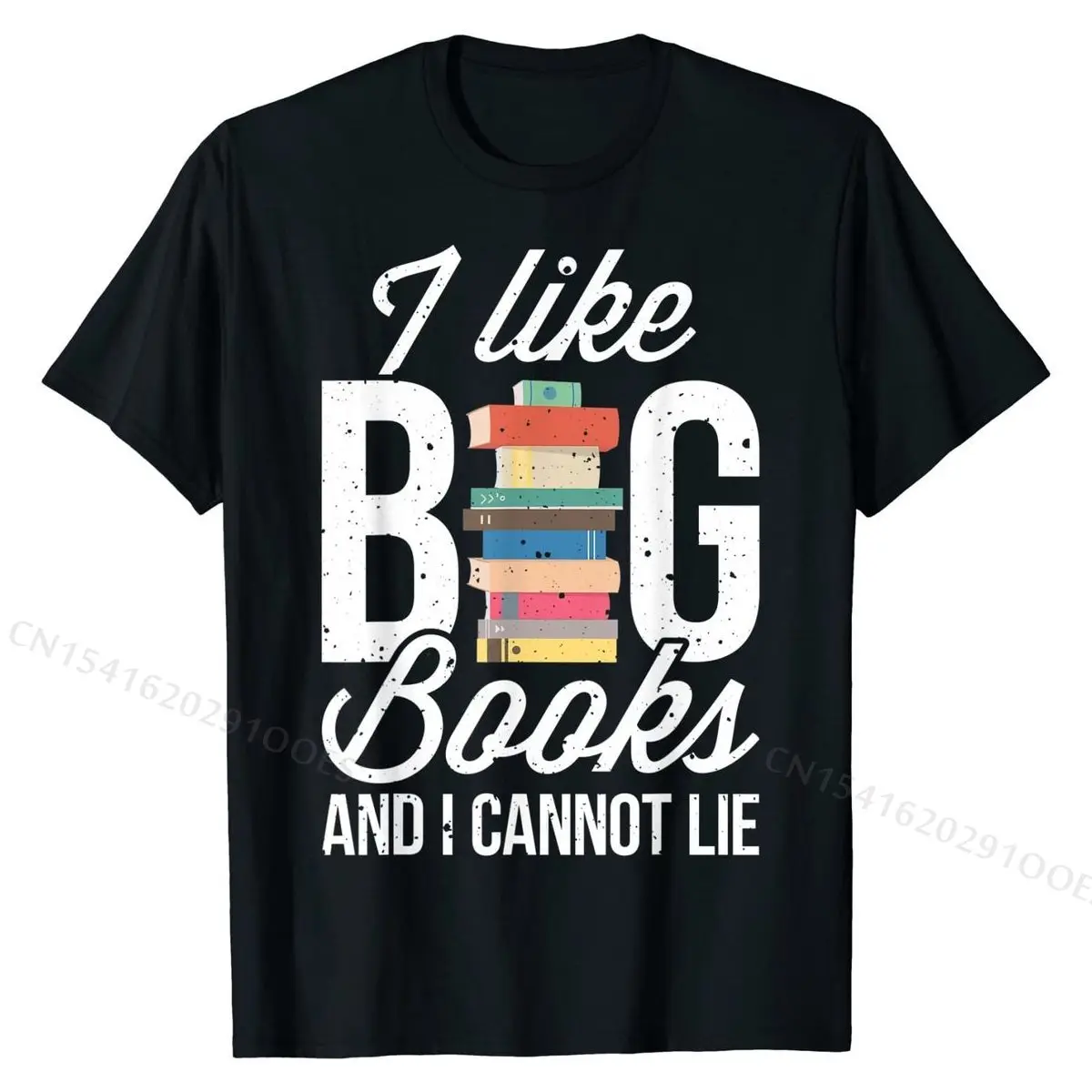 

I Like Big Books And I Cannot Lie T shirt Book Lover Gift T-Shirt Tops Shirt for Men High Quality Cotton Top T-shirts Design